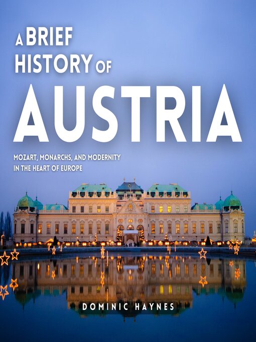 Title details for A Brief History of Austria by Dominic Haynes - Available